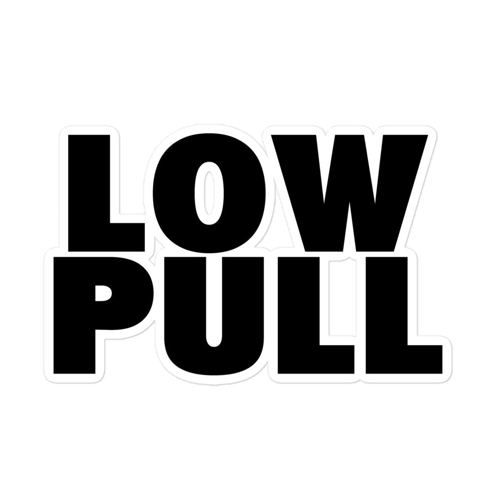 Low Pull Stickers